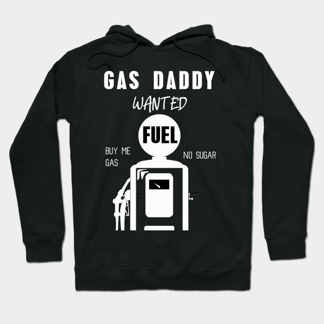 Gas daddy wanted 12 Hoodie by HCreatives